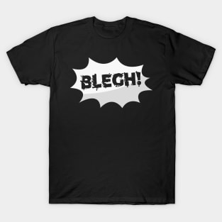 Blegh Metal Music Fan T-Shirt